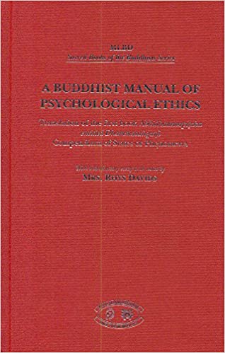 A Buddhist Manual of Psychological Ethics - By Rhys Davids (Author) - MLBD Publications
