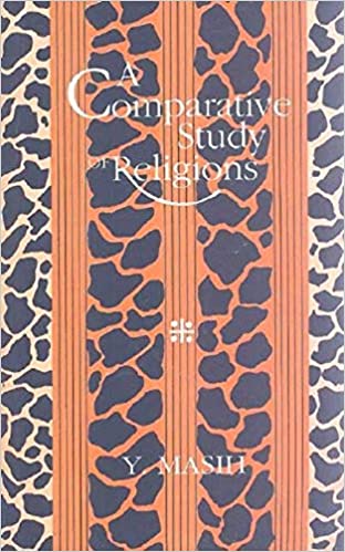A Comparative Study Of Religions (PB) | Author - Y. Masih | Publisher - MLBD Publications