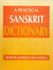 A Practical Sanskrit Dictionary: With Transliteration, Accentuation, and Etymological Analysis Throughout - By Arthur Anthony Macdonell (Author) - MLBD Publications