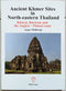 Ancient Khmer Sites in North-eastern Thailand (PB) | By Mollerup, Asger (Author) | White Lotus