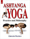 Ashtanga Yoga: Practice and Philosophy - By Gregor Maehle (Author) - MLBD Publications