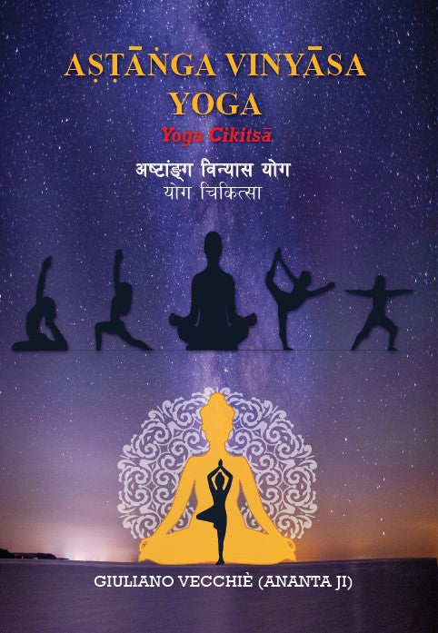 Astanga Vinyasa Yoga: Yoga Cikitsa (HB) | By Giuliano Vecchie (Ananta Ji) (Author) | MLBD Publications