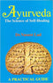 Ayurveda: The Science of Self Healing - A Practical Guide (PB) - By Vasant Lad (Author) - MLBD Publications