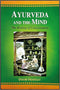Ayurveda and the mind: The Healing of Consciousness (PB) - By - David Frawley (Author) - MLBD Publications