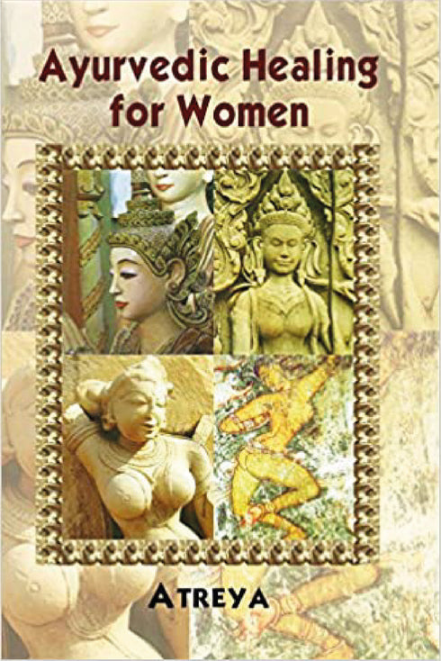 Ayurvedic Healing for Women: Herbal Gynecology - By Atreya (Author) - MLBD Publications
