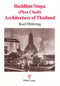Buddhist Stupa (Phra Chedi) Architecture of Thailand (PB) | By Doehring, Karl (Author) | White Lotus