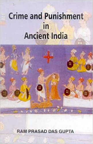 Crime and Punishment in Ancient India (HB) | Author - Ram Gupta Das Gupta