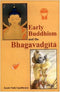 Early Buddhism and the Bhagavadgita(HB) | Author - K.N. Upadhyaya (Author) | MLBD Publications