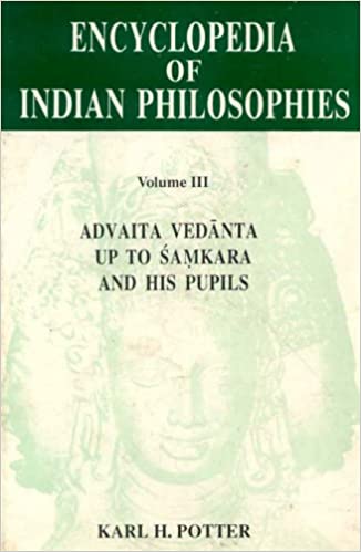 Encyclopedia of Indian Philosophies - Vol. 3: Advaita Vedanta up to Samkara and his Pupils - By Karl H. Potter (Author) - MLBD Publications