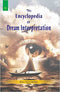 The Encyclopedia of Dream Interpretation - By Eili Goldberg (Author) - MLBD Publications