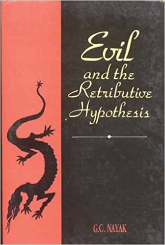 Evil and the Retributive Hypothesis - By G.C. Nayak (Author) - MLBD Publications