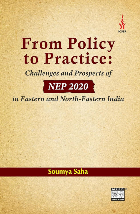 Book cover of From Policy To Practice: Challenges And Prospects Of Nep 2020 In Eastern And North-Eastern India by Soumya Saha