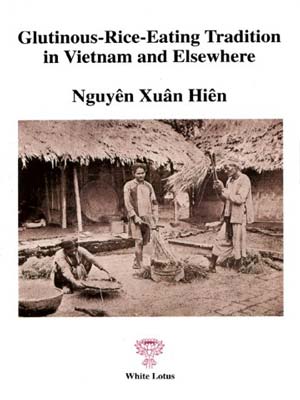 Glutinous-Rice-Eating Tradition in Vietnam (PB) | By Nguyen Xuan Hien (Author) | White Lotus