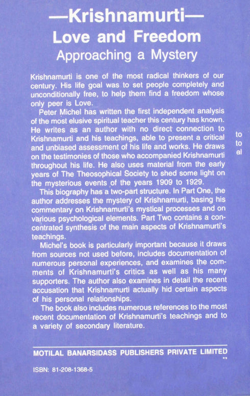 Krishnamurti Love And Freedom: Love And Freedom (Approaching A Mystery) - By Peter Michel (author) - MLBD Publications