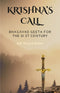 Krishna's Call: Bhagavad Geeta for the 21st Century (HB) | By Adi Krsna Rama (Author) | MLBD Publications