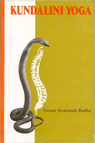 Kundalini Yoga: Foreword By Herbert V. Guenther (PB) | By Swami Sivananda Radha (Author) | MLBD Publications