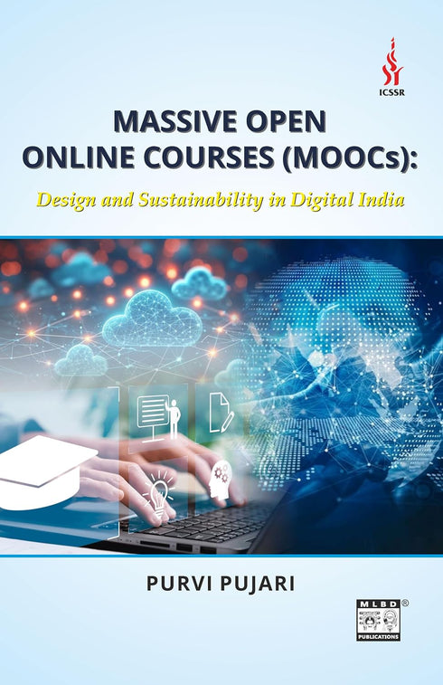 Book cover of Massive Open Online Courses (Moocs): Design And Sustainability In Digital India by Purvi Pujari