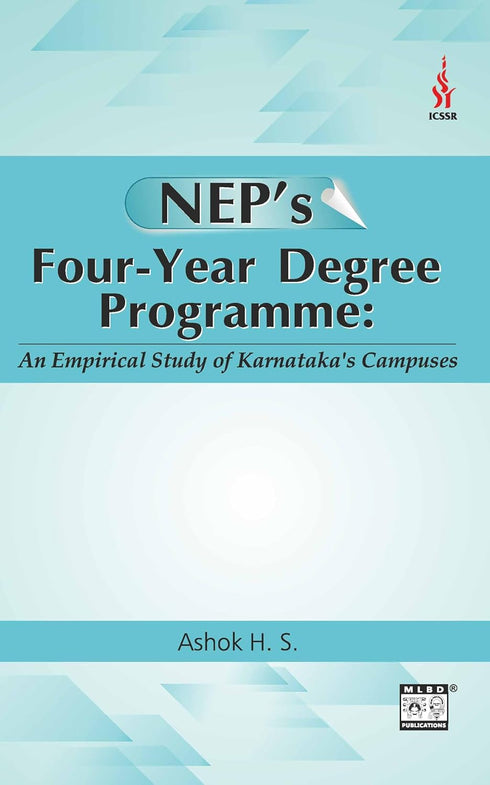 Book cover of Nep'S Four-Year Degree Programme: An Empirical Study Of Karnataka'S Campuses by Ashok H.S.