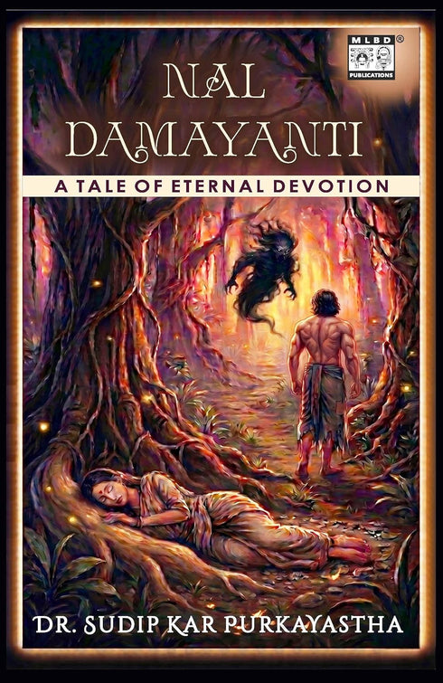Book cover of Nal Damayanti: A Tale Of Eternal Devotion by Dr. Sudip Kar Purkayastha