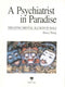 Psychiatrist in Paradise (PB) | By Thong Denny (Author) | White Lotus