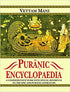 Puranic Encyclopaedia: A Comprehensive work with Special Reference to the Epic and Puranic Literature - By Vettam Mani (Author) - MLBD Publications