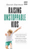 Book cover of Raising Unstoppable Kids by Doron Darmon