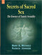 Secrets of Sacred Sex : The Essence of Tantric Sexuality - By Mark A. Michaels (Author), Patricia Johnson (Author) - MLBD Publications