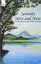 Serenity Here and Now: The Buddha's Sutta - Nipata Sermons (PB) | By Susunaga Weeraperuma (Author) | MLBD Publications