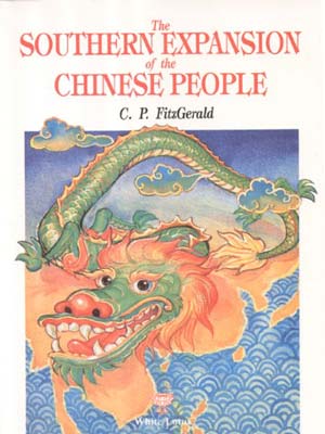 Southern Expansion of the Chinese People (PB) | By FitzGerald, C. P (Author) | White Lotus