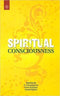 Spiritual Consciousness - By P. Sriramamurti (Author) - MLBD Publications
