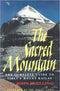 The Sacred Mountain: The Complete Guide to Tibet's Mount Kailas - By John Snelling (Author), Dalai Lama (Author) - MLBD Publications