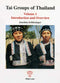 Tai Groups of Thailand Vol. 1: Introduction and Overview (PB) | By Schliesinger, Joachim (Author) | White Lotus