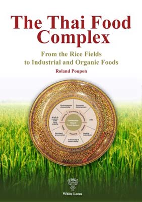 The Thai Food Complex (PB) | By Poupon, Roland (Author) | White Lotus