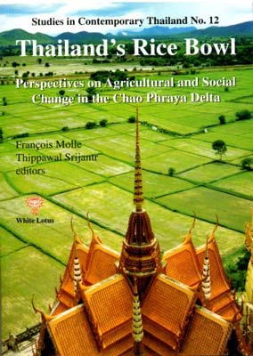 Thailand's Rice Bowl (PB) | By Molle, Francois (Author) | White Lotus