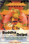 The Buddha From Dolpo: A Study Of The Life And Thought Of The Tibetan Master Dolpop A Sherab Gyaltsen - By Cyrus Stearns (author) - MLBD Publications