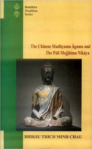 The Chinese Madhyama Agama and the Pali Majjhima Nikaya: A Comparative Study (HB) | Author - Bhiksu Thich Minh Chau (Author) | MLBD Publications