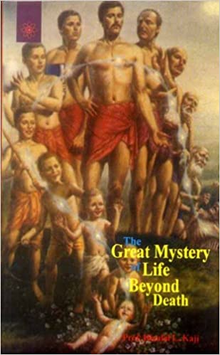 The Great Mystery Of Life Beyond Death (Buddhist Tradition S.) (PB) | By Hiralal L. Kaji (Author) | MLBD Publications