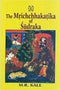 The Mrichchhakatika of Sudraka - By M.R. Kale (Author) - MLBD Publications