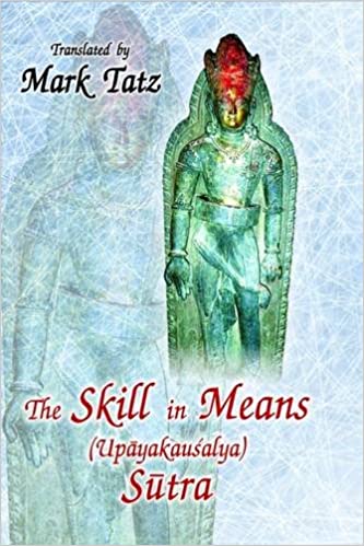 The Skill in Means (Upayakausalya) Sutra - By Mark Tatz (Author) - MLBD Publications