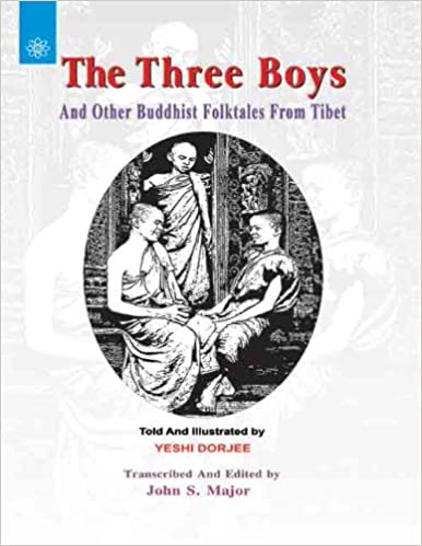 The Three Boys: And Other Buddhist Folktales from Tibet (PB) | By Yeshi Dorjee (Author), John S. Major (Author) | MLBD Publications