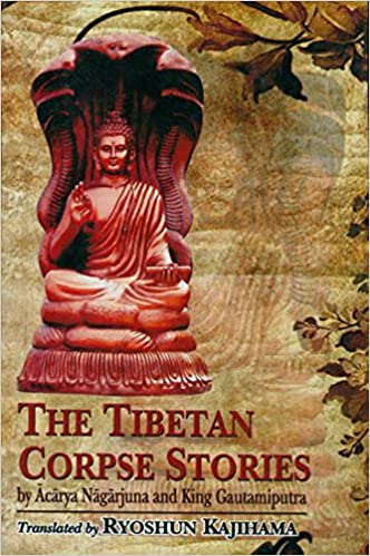 The Tibetan Corpse Stories - By Ryoshun Kajihama (Author) - MLBD Publications