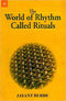 The World of Rhythm Called Rituals - By Jayant Burde (Author) - MLBD Publications