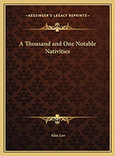 Thousand and One Notable Nativities (HB) - By Alan Leo (Author)
