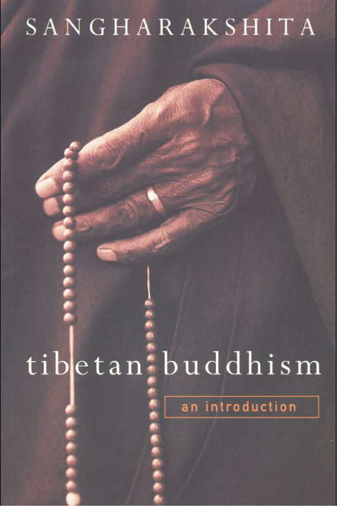Tibetan Buddhism: An Introduction - By Sangharakshita (Author) - MLBD Publications