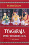 Tyagaraja: Lyric to Liberation: A Story Retold - By Sudha Emany (Author) - MLBD Publication