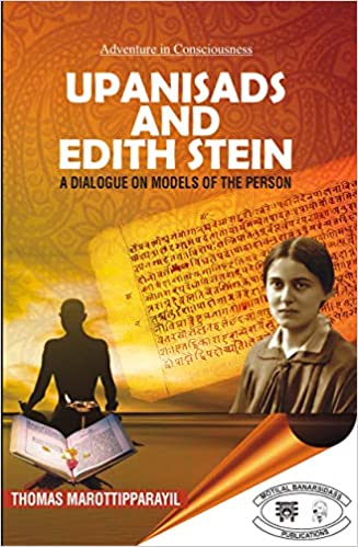 Upanisads and Edith Stein:: A Dialogue on the Models of the Person (City Plans)