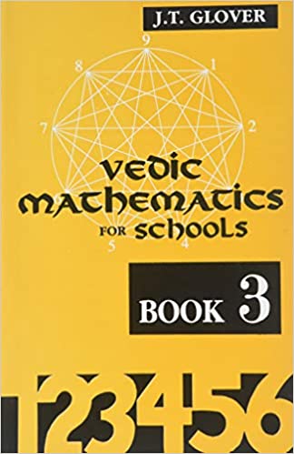 Vedic Mathematics For Schools - Book 3 (PB) - By James T. Glover (Author) - MLBD Publications