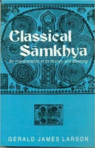 Classical Samkhya: An Interpretation of Its History and Meaning - By G.J. Larson (Author) - MLBD Publications