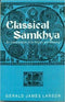 Classical Samkhya: An Interpretation of Its History and Meaning - By G.J. Larson (Author) - MLBD Publications