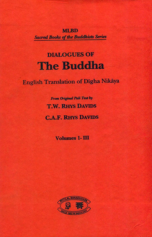 Book cover of Dialogues Of The Buddha (3 Vols) |Davids T W Rhys|HB|Mlbd Publications by Davids T W Rhys